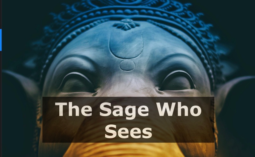 The Sage Who Sees – Day 260 of 365 Days to a Better You