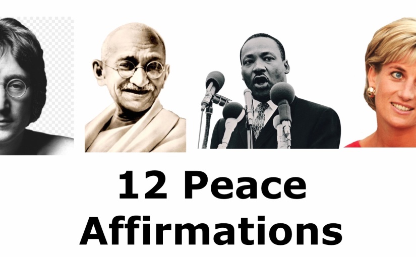 12 Peace Affirmations – Day 273 of 365 Days to a Better You