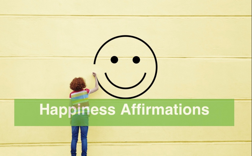 10 Happiness Affirmations for Your Weekend
