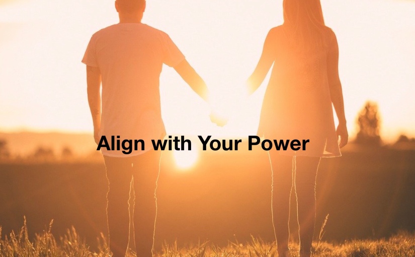 Align with Your True Power – Day 328 of 365 Days to a Better You