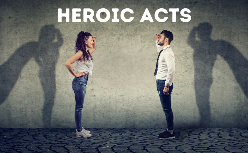 Heroic Acts