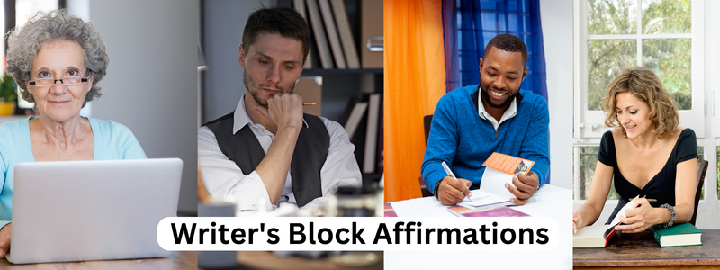 Affirmations for Eliminating Writer’s Block